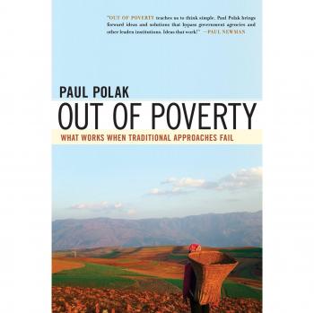 Out of Poverty: What Works When Traditional Approaches Fail (AGENCY/DISTRIBUTED)