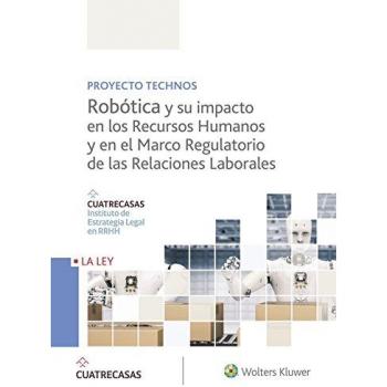 ROBÓTICA Y SU IMPACTO EN LOS RECURSOS HUMANOS Y EN EL MARCO REGULATORIO DE LAS R