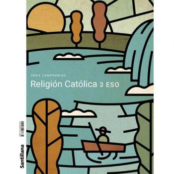 RELIGION CATOLICA SERIE COMPROMISO 3 ESO (Tapa blanda).