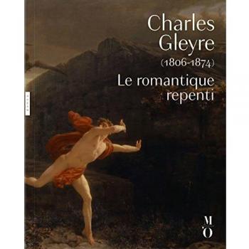 Charles Gleyre (1806-1874) : Le romantique repenti