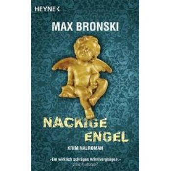 Nackige Engel: Kriminalroman