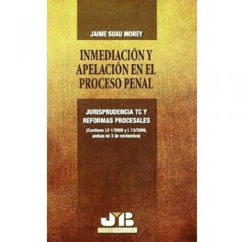 Inmediación y apelación en el proceso penal