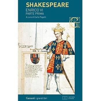 Enrico VI, parte prima. Testo inglese a fronte. Vol. 1