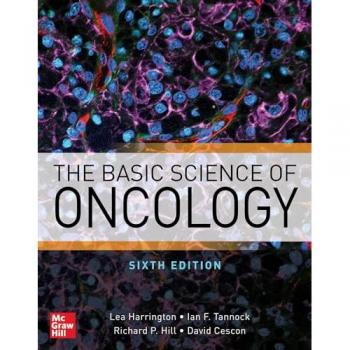 The Basic Science of Oncology, Sixth Edition