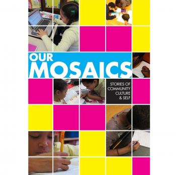 Our Mosaics: Stories of Community, Culture, and Self