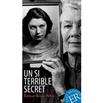 Un si terrible secret: Französische Lektüre für das 3. und 4. Lernjahr