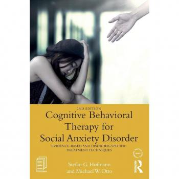 Cognitive Behavioral Therapy for Social Anxiety Disorder by Michael W. Otto