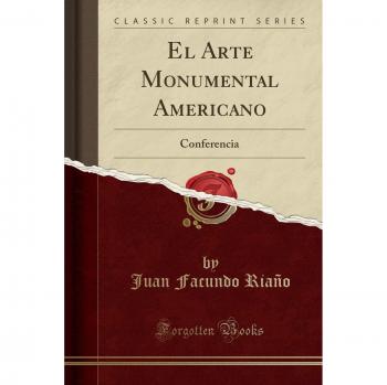 El Arte Monumental Americano: Conferencia