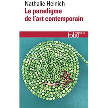 Le paradigme de l'art contemporain : structures d'une révolution artistique