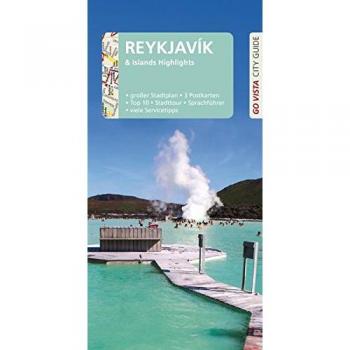 GO VISTA: Reiseführer Reykjavik: Mit Goldenem Kreis · Gletscherlagune · Akureyri