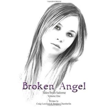 Tales from Salome Volume I: Broken Angel