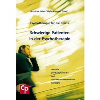 Schwierige Patienten in der Psychotherapie