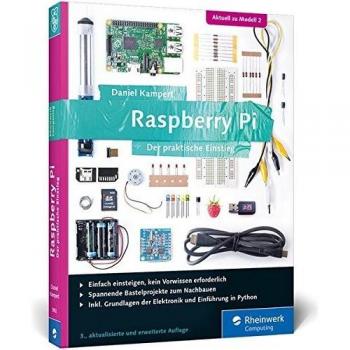 Raspberry Pi: Der praktische Einstieg zum Raspberry Pi 2 und allen Vorversionen