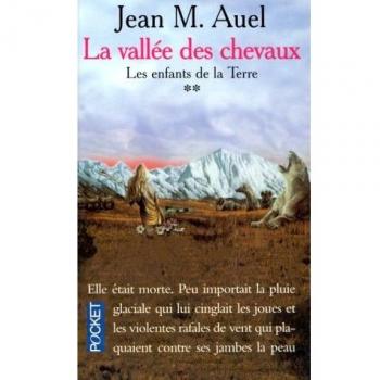 La Vallee Des Cheveaux / the Valley of Horses: Valley of the Horses (Les Enfants De La Terre / Earth's Children)