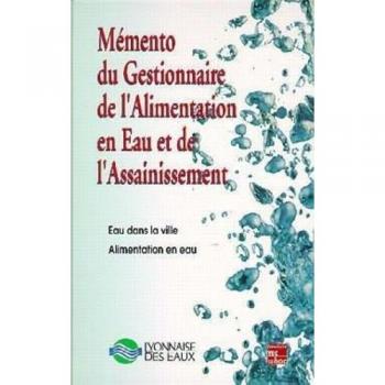 Mémento du gestionnaire de l'alimentation en eau et de l'assainissement