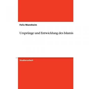 Ursprünge und Entwicklung des Islamismus