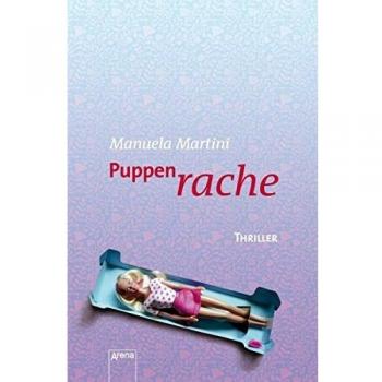 Manuela Martini Puppenrache: Thriller