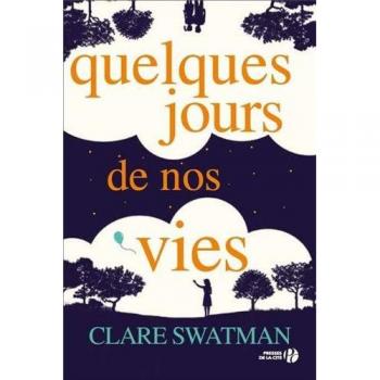 Quelques Jours De Nos Vies