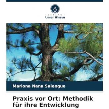 Saiengue, Mariona Nana: Praxis vor Ort: Methodik für ihre Entwicklung