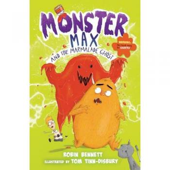 Monster Max and the Marmalade Ghost