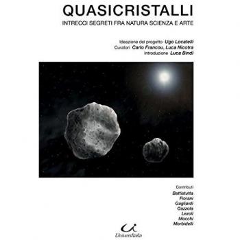 Quasicristalli. Intrecci segreti fra natura scienza e arte