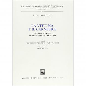 La vittima e il carnefice. Lezioni romane di filosofia del diritto