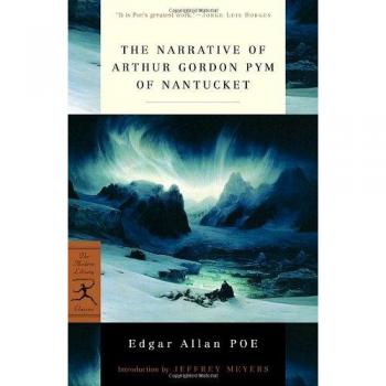 Poe, Edgar Allan The Narrative Of Arthur Gordon Pym Of Nantucket (Modern Library Classics)