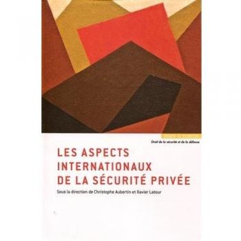 Les aspects internationaux de la sécurité privée