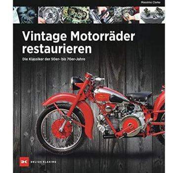 Vintage Motorräder restaurieren: Die Klassiker der 50er