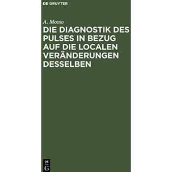 Die Diagnostik des Pulses in Bezug auf die localen Veränderungen desselben
