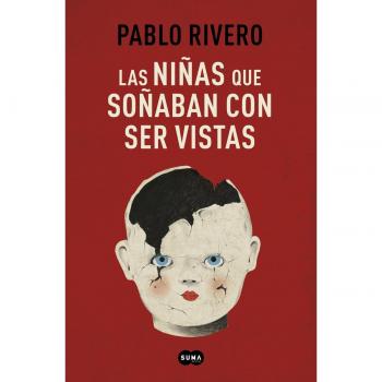 Las niñas que soñaban con ser vistas (SUMA)