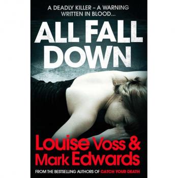 Louise Voss All Fall Down