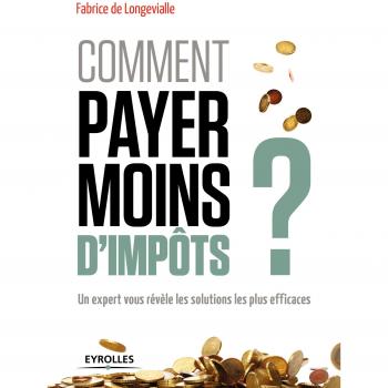 Comment payer moins d'impôts