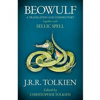 Beowulf : A Translation and Commentary, Together with Sellic Spell