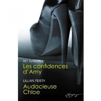 Les confidences d'Amy ; Audacieuse Chloé