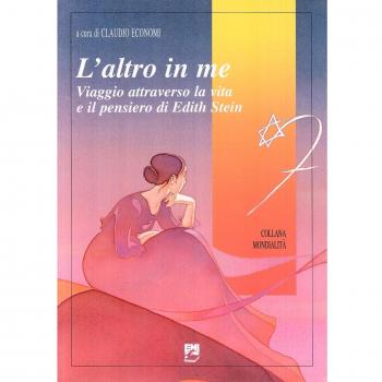 L'altro in me. Viaggio attraverso la vita e il pensiero di Edith Stein
