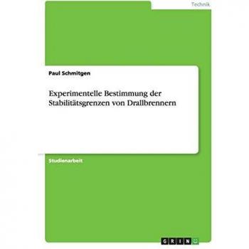 Experimentelle Bestimmung der Stabilitätsgrenzen von Drallbrennern