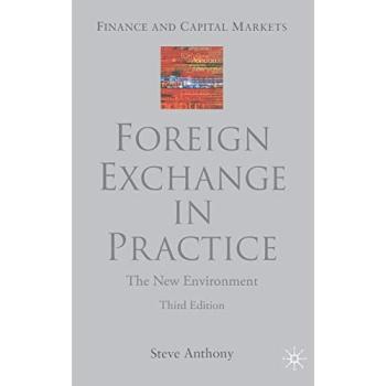 Foreign Exchange in Practice: The New Environment