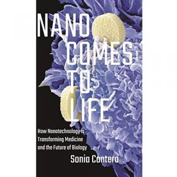 Nano Comes to Life How Nanotechnology Is Transforming Medicine ... 9780691168807