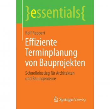 Reppert, Rolf: Effiziente Terminplanung von Bauprojekten