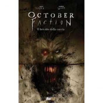 October faction. Vol. 2: brivido della caccia, Il.