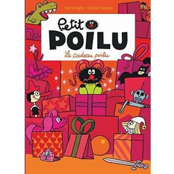 Petit Poilu, Tome 6 : Le cadeau poilu