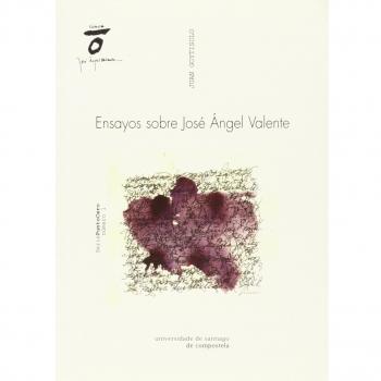 Ensayos Sobre Jose Angel Valente