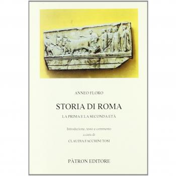 Storia di Roma. La prima e la seconda età