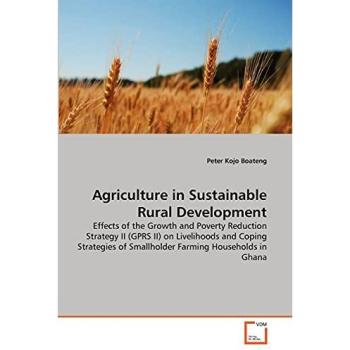 Agriculture in Sustainable Rural Development: Effects of the Growth and Poverty Reduction Strategy II
