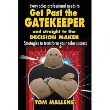 Get Past the Gatekeeper: And Straight to the Decision Maker