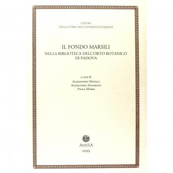 Il fondo Marsili. Nella biblioteca dell'orto botanico di Padova