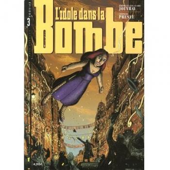 L'idole dans la Bombe, Tome 3 :