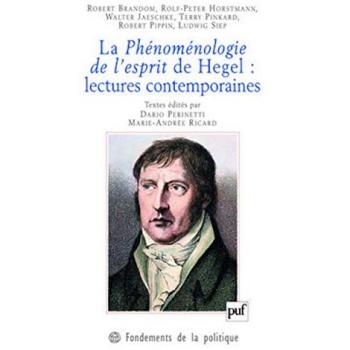 La Phénoménologie de l'esprit de Hegel : lectures contemporaines