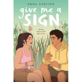 Give Me a Sign, by Anna Sortino